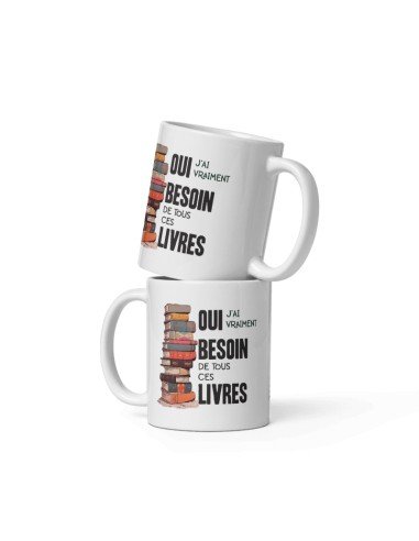 Tasse-Mug Cadeau Amoureux des Livres- Besoin de Tous ces Livres- Lecture Bouquins Anniversaire Noël