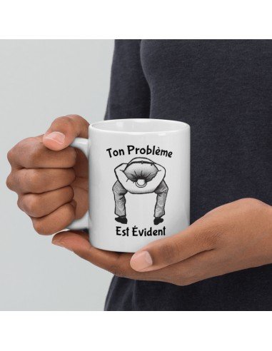 Tasse Mug Cadeau - Ton Problème - Collègue Ami Humour Rigolo Marrant 
