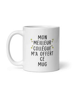 Tasse-Mug - Mon Meilleur Collègue m'a offert ce Mug - Idée Cadeau Entreprise Ami Travail Nouveau Job  2