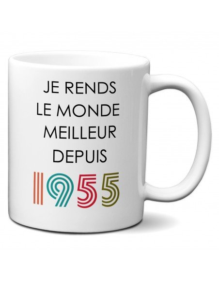 Tasse Mug Cadeau Anniversaire 70 ans Femme Homme - Je Rends le Monde Meilleur - Original Personnalisé
