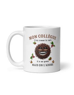 Tasse-Mug - Mon Collègue c'est comme le Café mais on l'Adore - Idée Cadeau Entreprise Ami Travail Nouveau Job  2