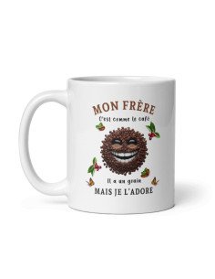 Tasse Mug Cadeau Frère Anniversaire - Mon Frère c'est Comme Le Café Mais Je l'Adore - Idée Originale 2
