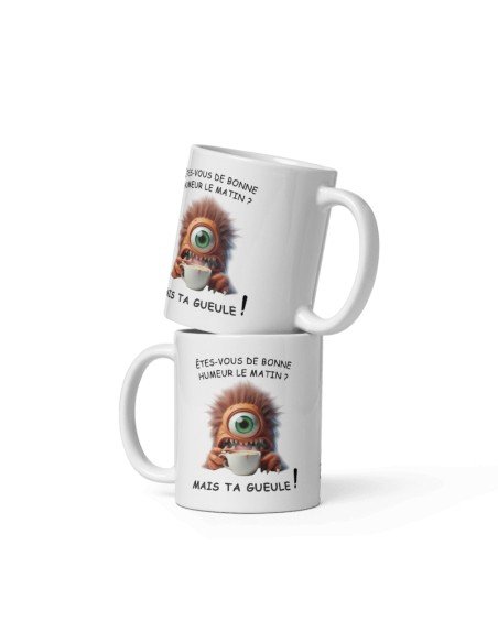 Tasse Mug Cadeau Humour  Original - Bonne Humeur Matin Ta Gueule - Amusant Rigolo Papa Maman Collègue Ami
