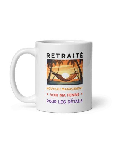 Tasse-Mug Cadeau Retraite- Retraite Nouvelle Direction -Original Drole Rigolo  Amusant pour Homme ou Femme