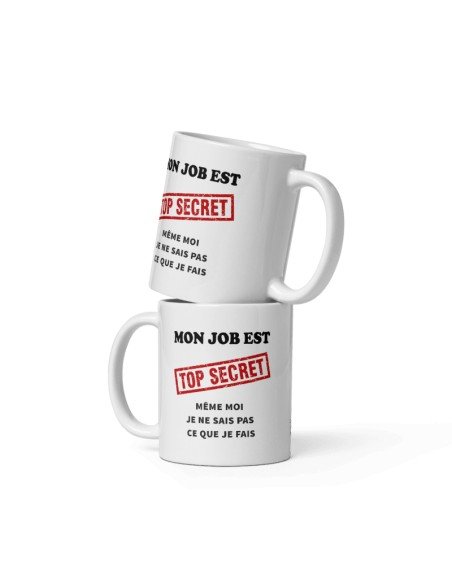 Tasse-Mug Cadeau Collègue - Mon Job est Top Secret -Entreprise Ami Travail Nouveau Job