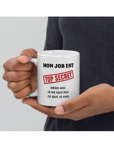 Tasse-Mug Cadeau Collègue - Mon Job est Top Secret -Entreprise Ami Travail Nouveau Job