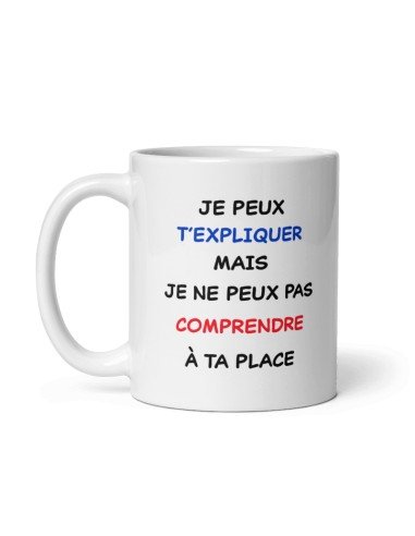 Tasse-Mug Cadeau Collègue Travail - Je peux t'expliquer- Drole Rigolo Humour Original
