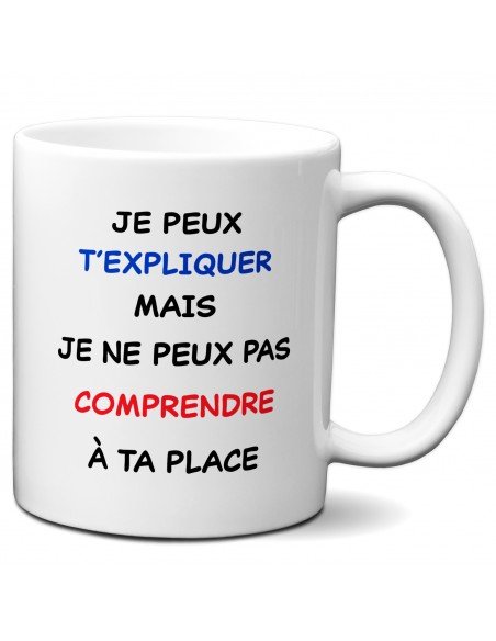 Tasse-Mug Cadeau Collègue Travail - Je peux t'expliquer- Drole Rigolo Humour Original