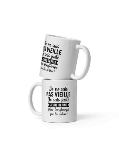 Tasse Mug Cadeau Humour  Original - Je ne suis pas vieille - Drole Amusant Rigolo Anniversaire  Femme Collègue Amie