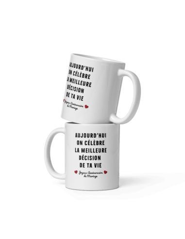 Tasse Mug Cadeau Anniversaire Maraiage Couple - La Meilleure Décision de ta Vie - Original Anniversaire  Noces Saint Valentin